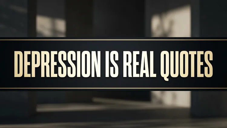 58 Powerful Depression Is Real Quotes: Dismantling Stigma & Invisible Pain