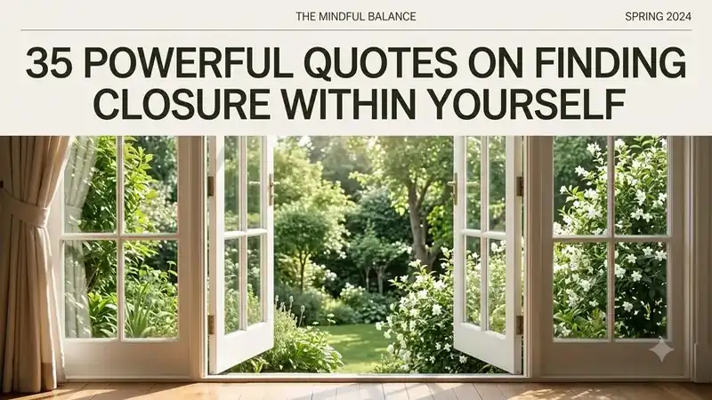 35 Empowering Quotes on Finding Inner Emotional Closure