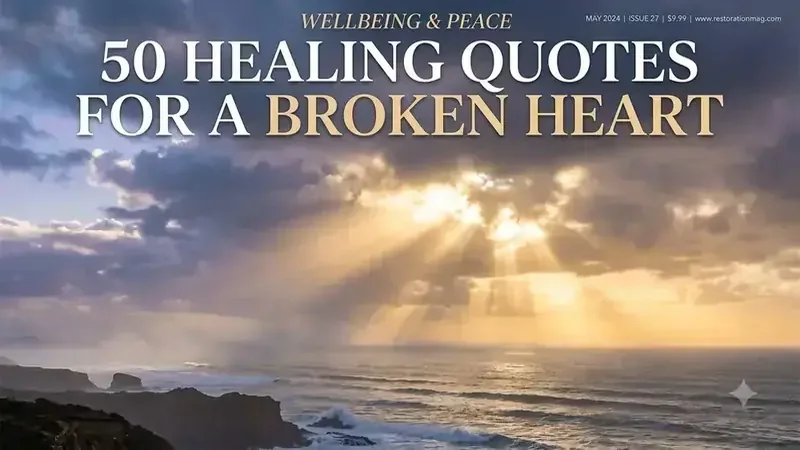 45 Gentle Healing Quotes for a Broken Heart & Soul