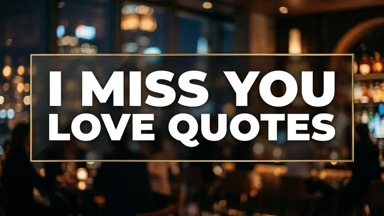 80 I Miss You Love Quotes: Clinical Comfort for Longing, Long Distance & Yearning