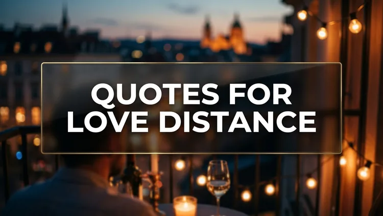 80 Quotes for Love Distance: Clinical Strategies to Thrive in Long-Distance Romance